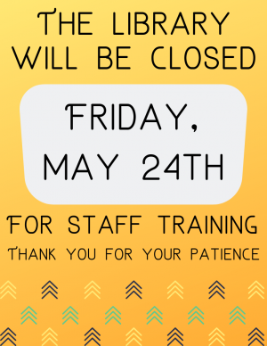 Library will be closed for all-day staff training.
