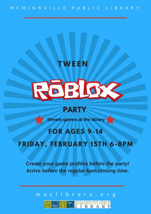 Tween Roblox Party Ages 9 14 Mcminnville Oregon - the library roblox game